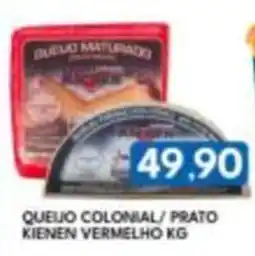 Rancho Bom Supermercados Queijo colonial / prato kienen vermelho kg oferta