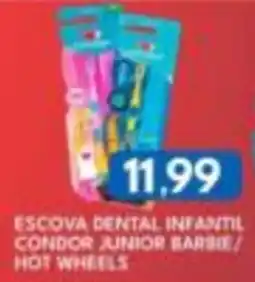 Rancho Bom Supermercados Escova dental infantil condor junior barbie/ hot wheels oferta