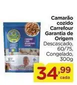 Carrefour Carrefour - camarão cozido garantia de origem oferta