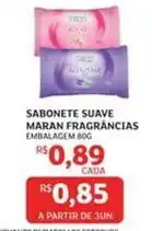 Assaí Atacadista Maran - sabonete suave oferta