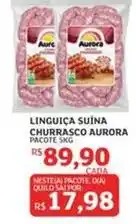 Assaí Atacadista Aurora - linguiça suína churrasco oferta