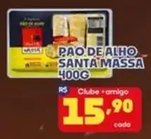 Boa Supermercados Pao de alho santa massa oferta