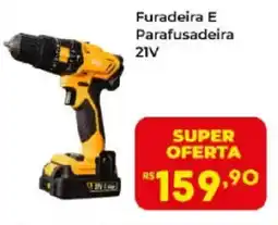 Semar Supermercado Furadeira E Parafusadeira 21V oferta