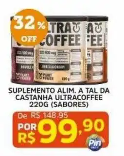Pinheiro Supermercado Suplemento alim. a tal da castanha ultracoffee oferta