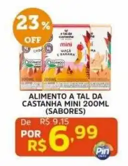 Pinheiro Supermercado alimento a tal da castanha mini oferta