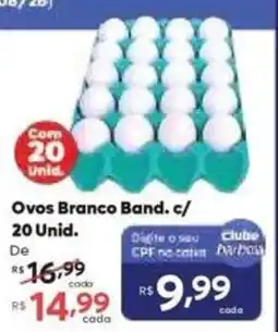 Barbosa Supermercados ovos branco band. c/ 20 unid. oferta