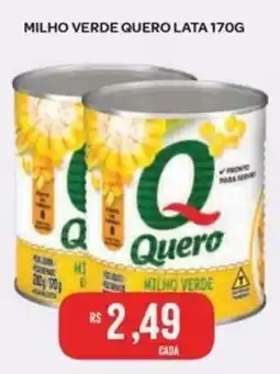 Atacadão Dia a Dia Milho verde quero oferta