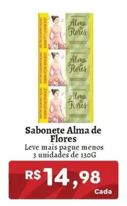 Novo Atacarejo Sabonete alma de flores oferta