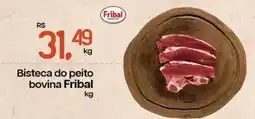 Cometa Supermercados Bisteca do peito bovina Fribal oferta