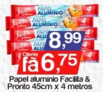 Papel alumínio Facilita & Pronto