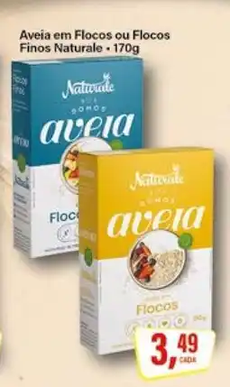 Rede Supermarket Aveia em Flocos ou Flocos Finos Naturale oferta