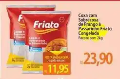 Atacadão Friato - coxa com sobrecoxa de frango a passarinho congelada oferta