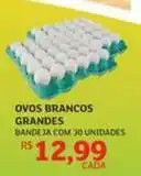 Assaí Atacadista Rs - ovos brancos grandes oferta