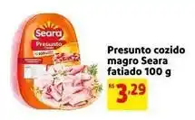 Mercado Extra Seara - presunto cozido magro fatiado oferta