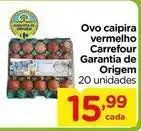 Carrefour Carrefour - ovo caipira vermelho garantia de origem oferta