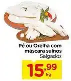 Carrefour Pe ou orelha com mascara suinos oferta