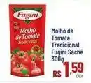 Max Atacadista Fugini - molho de tomate tradicional oferta