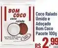 Max Atacadista Bom - coco ralado úmido e adoçado coco oferta