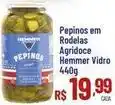 Max Atacadista Hemmer - pepinos em rodelas agridoce oferta