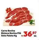 Max Atacadista Bovina - carne bovina bisteca bovina filé sete paleta oferta