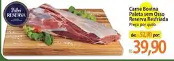 Atacadão Reserva - carne bovina paleta sem osso resfriada oferta