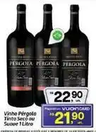 Fort Atacadista Pérgola - vinho tinto seco ou suave oferta