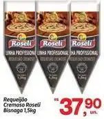 Fort Atacadista Roseli - requeijão cremoso bisnaga oferta