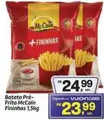 Fort Atacadista Mccain - batata pré- frita oferta