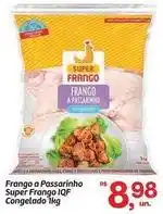 Fort Atacadista Super - frango a passarinho frango iqf congelado oferta