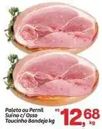 Fort Atacadista Paleta ou pernil suíno c/osso oferta