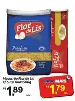 Fort Atacadista Flor - macarrão de lis c/ous/ouos oferta