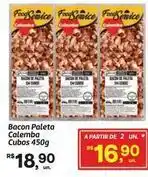 Fort Atacadista De - bacon paleta cubos oferta