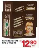 Fort Atacadista Gina - palito de madeira gina c/ 1000 un oferta