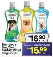 Fort Atacadista Frigol - shampoo e sha/cond. petbrill fragrâncias oferta