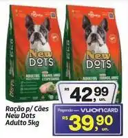Fort Atacadista New dots - ração p/ cães adulto oferta