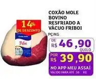 Assaí Atacadista De - coxão mole bovino resfriado a vacuo friboi oferta
