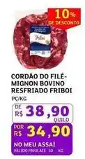 Assaí Atacadista Friboi - cordão do file- mignon bovino resfriado oferta