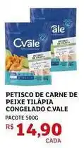 Assaí Atacadista C-vale - petisco de carne de peixe tilápia congelado oferta