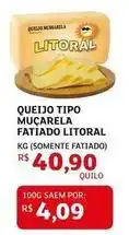 Assaí Atacadista Litoral - queijo tipo muçarela fatiado litoral oferta