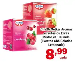 Shibata Supermercados Chá Dr.Oetker Aromas e Frutas ou Ervas Mistas oferta