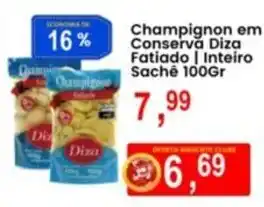Champignon em Conserva Diza Fatiado | Inteiro
