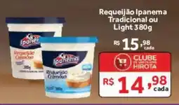 Hirota Food Supermercado Requeijão Ipanema Tradicional ou Light oferta