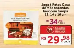 Hirota Food Supermercado Jogo 3 Potes Casa de Mãe redondos oferta
