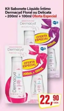 Rede Supermarket Kit Sabonete Líquido Íntimo Dermacyd Floral ou Delicata oferta