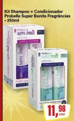 Rede Supermarket Kit Shampoo + Condicionador Probelle Super Bonita Fragrâncias oferta