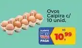 Tonin Superatacado Caipira - ovos caipira c/ 10 unid oferta