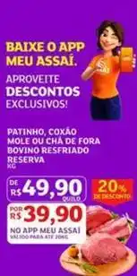 Assaí Atacadista Reserva - patinho, coxão mole ou cha de fora bovino resfriado oferta