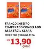 Assaí Atacadista Seara - frango inteiro temperado congelado assa fácil oferta