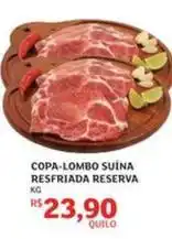Assaí Atacadista Reserva - copa-lombo suína resfriada oferta