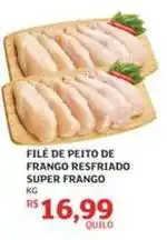 Assaí Atacadista Super - filé de peito de frango resfriado frango oferta